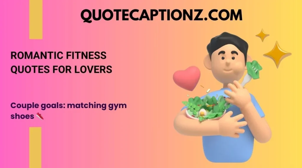 Romantic Fitness Quotes for Lovers