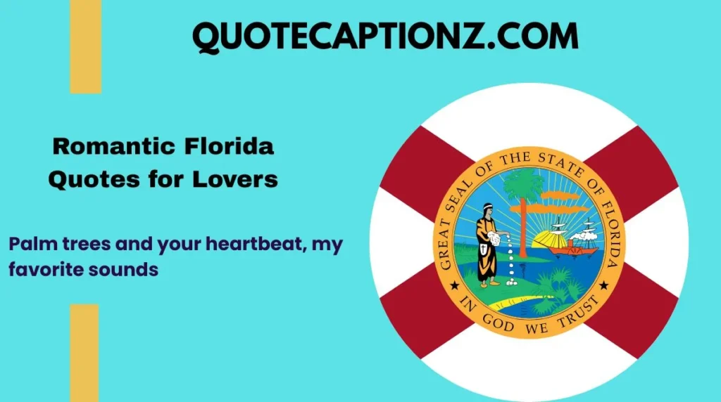 Romantic Florida Quotes for Lovers