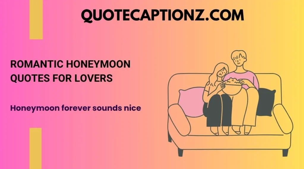 Romantic Honeymoon Quotes for Lovers