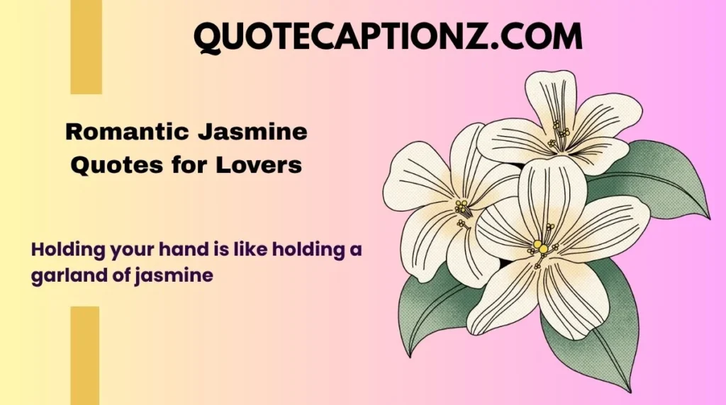 Romantic Jasmine Quotes for Lovers