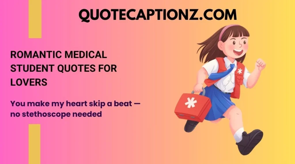 Romantic Medical Student Quotes for Lovers