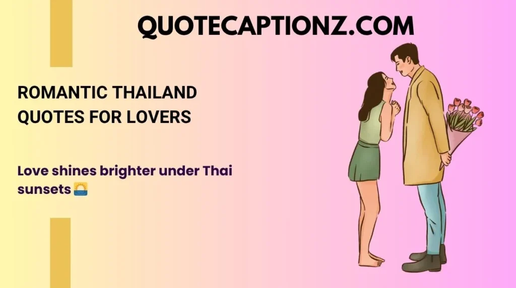 Romantic Thailand Quotes for Lovers