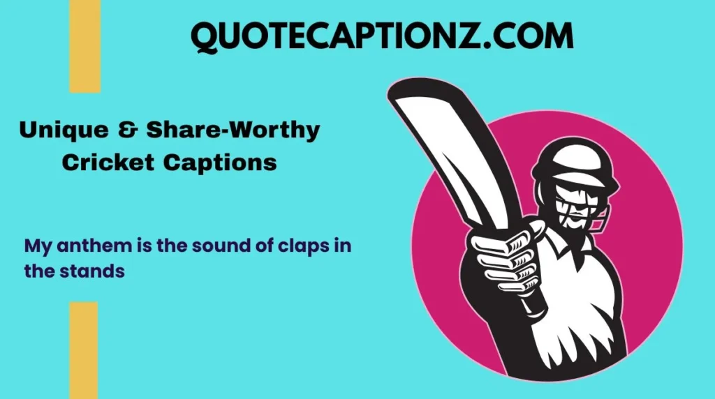 Unique & Share-Worthy Cricket Captions