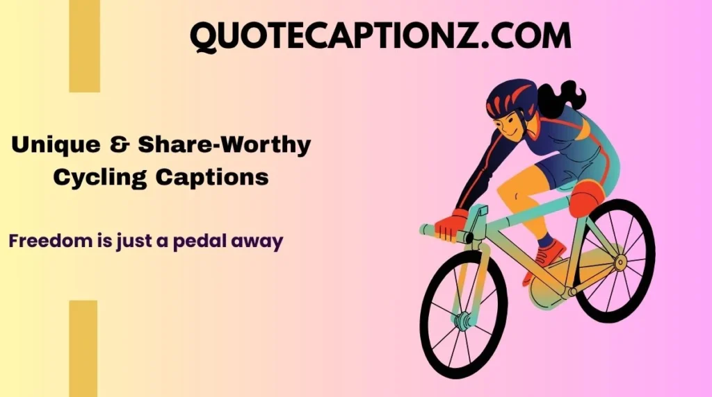 Unique & Share-Worthy Cycling Captions