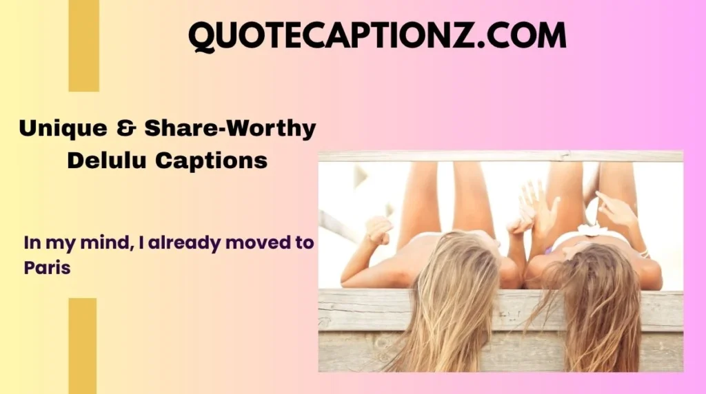 Unique & Share-Worthy Delulu Captions