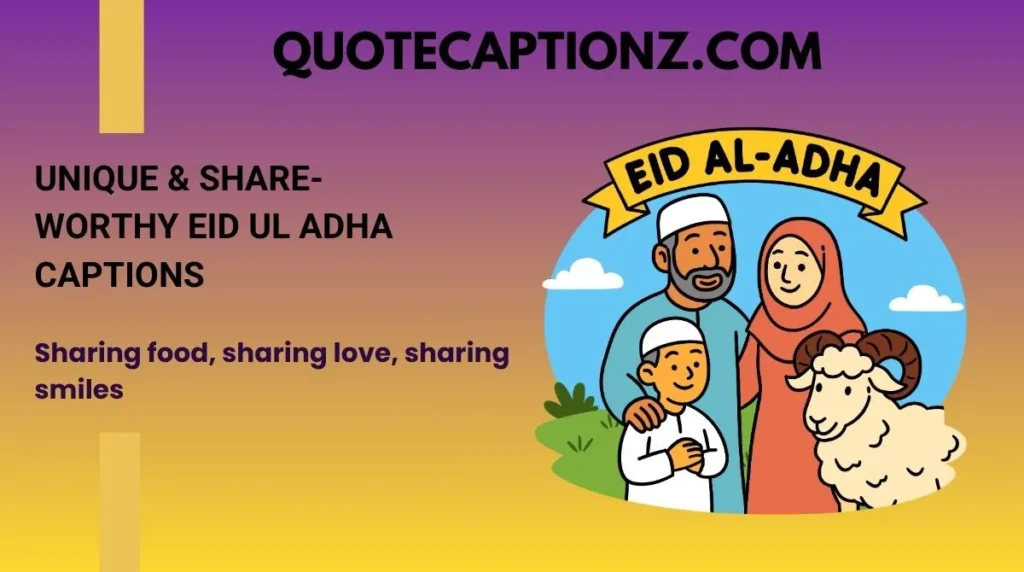 Unique & Share-Worthy Eid ul Adha Captions
