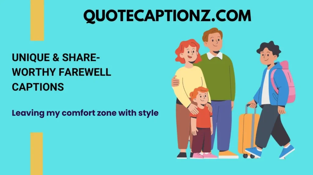 Unique & Share-Worthy Farewell Captions