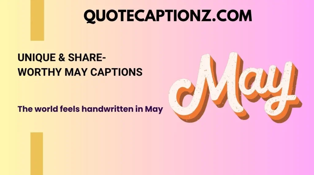 Unique & Share-Worthy May Captions