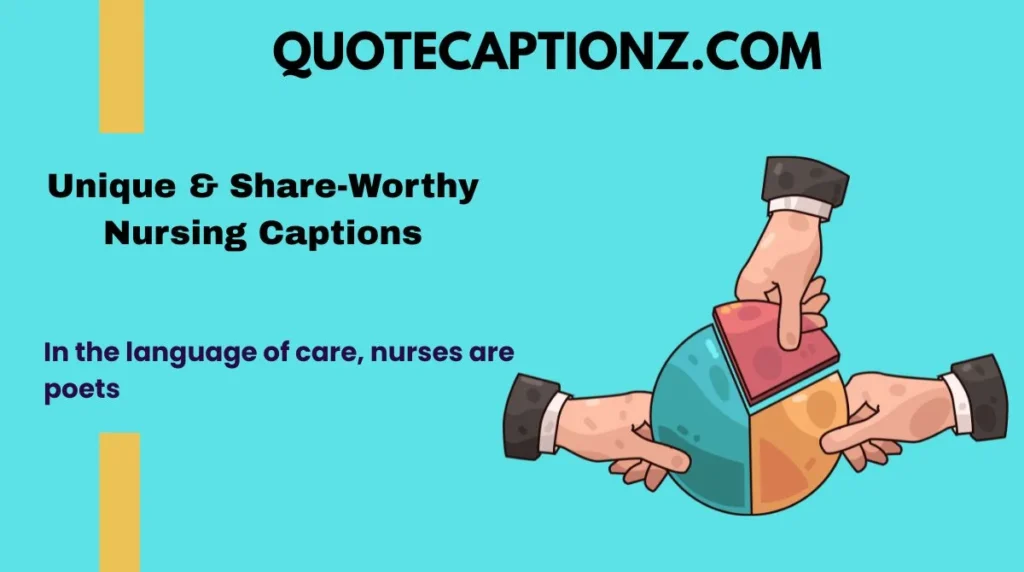 Unique & Share-Worthy Nursing Captions