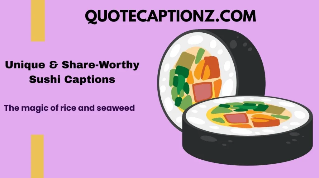 Unique & Share-Worthy Sushi Captions
