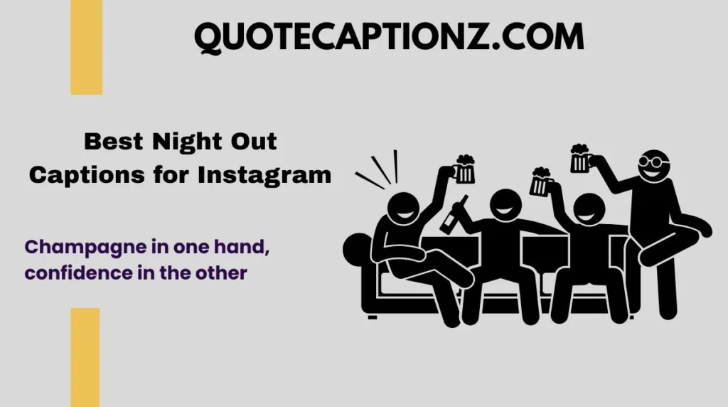 Best Night Out Captions for Instagram