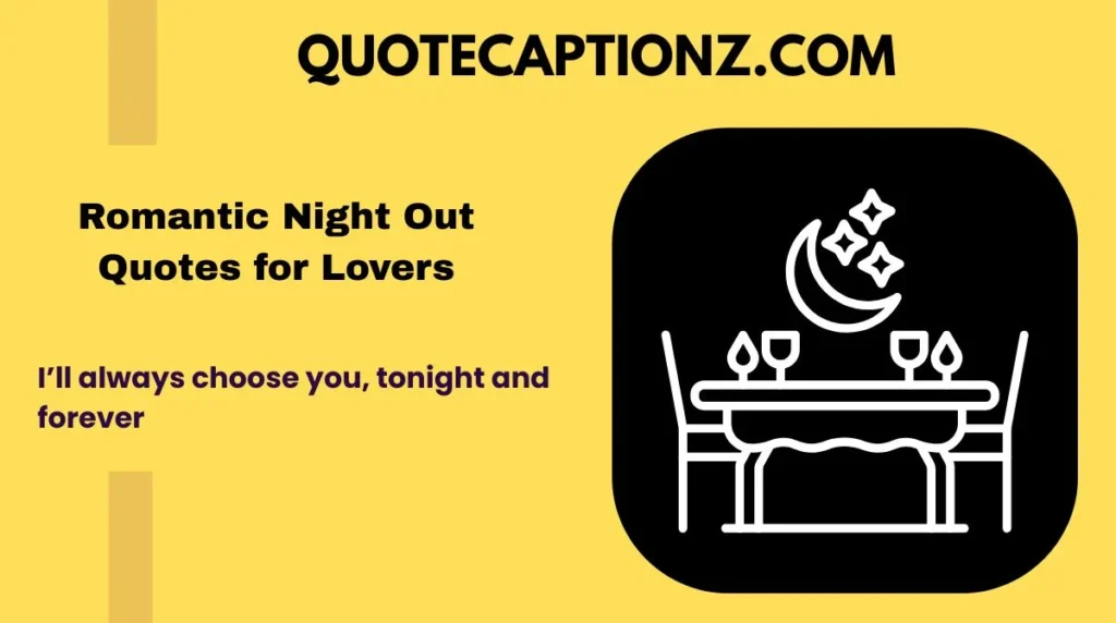 Romantic Night Out Quotes for Lovers