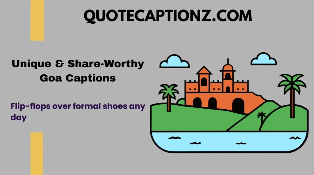 Unique & Share-Worthy Goa Captions