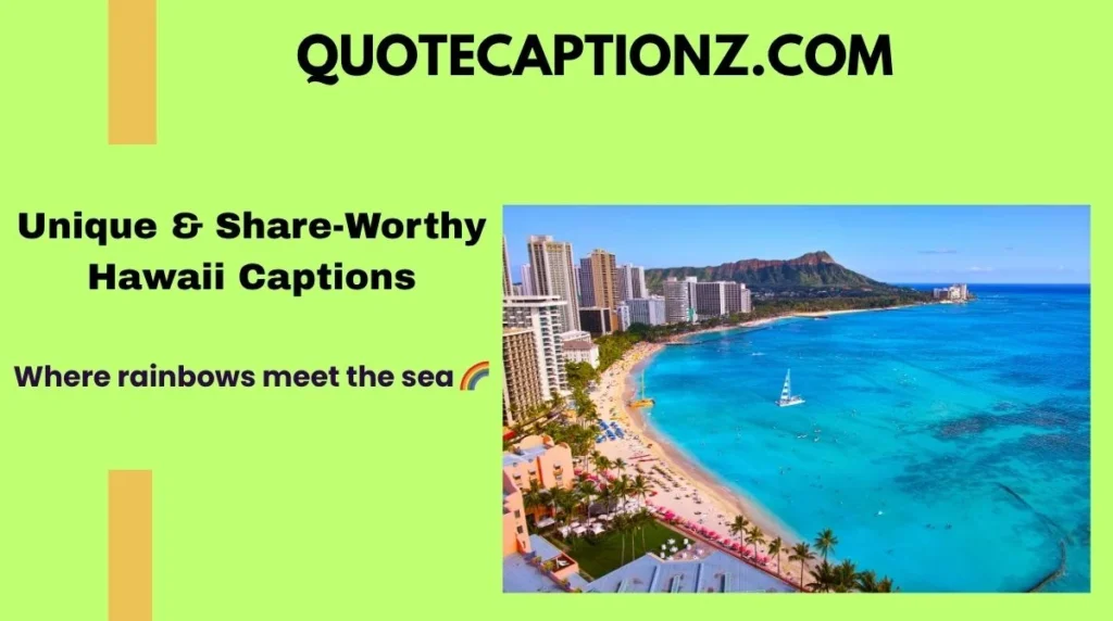 Unique & Share-Worthy Hawaii Captions